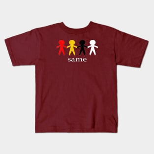 SAME Kids T-Shirt